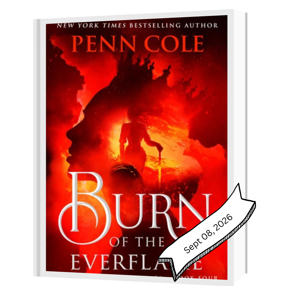 Burn of the Everflame By Penn Cole