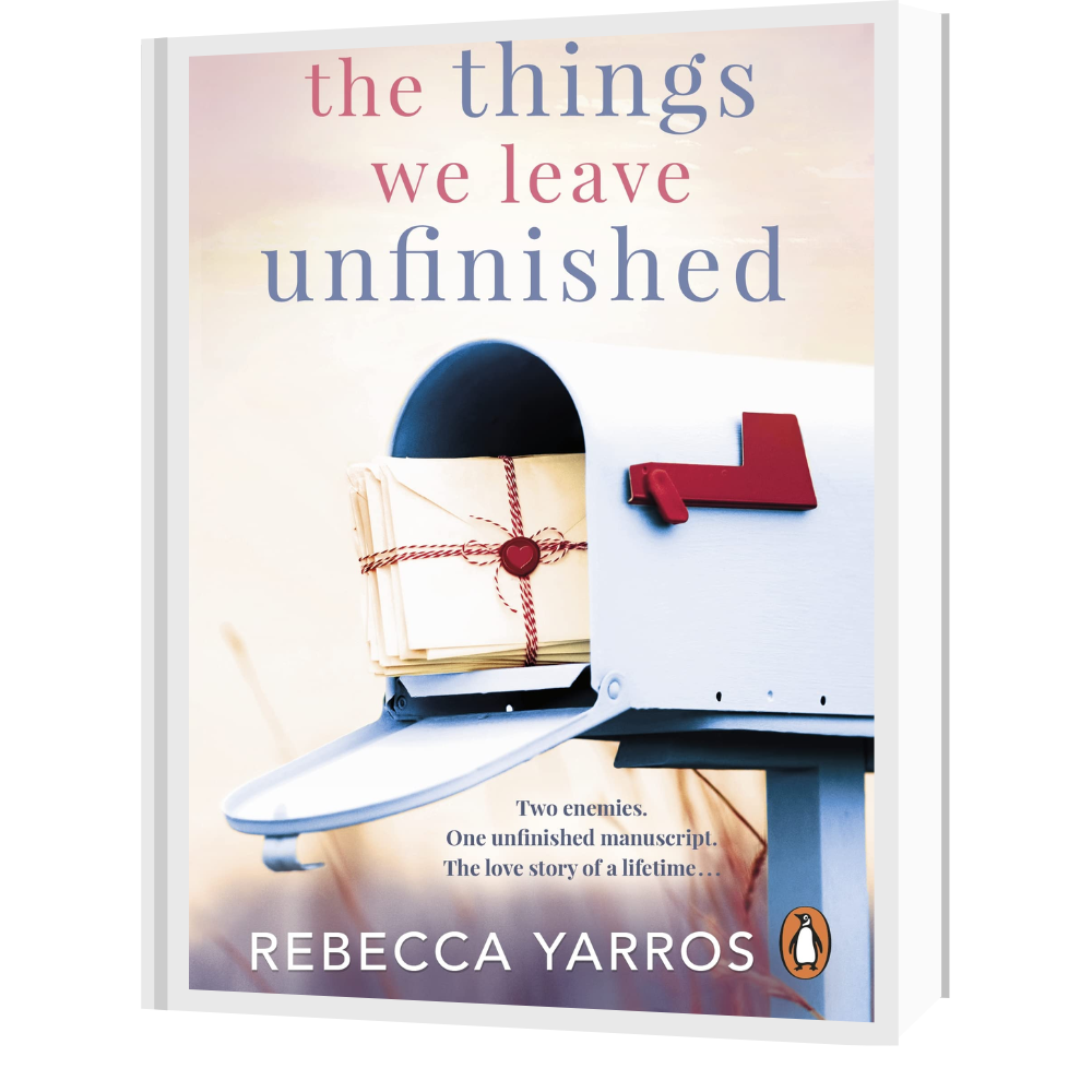 The Things We Leave Unfinished By Rebecca Yarros