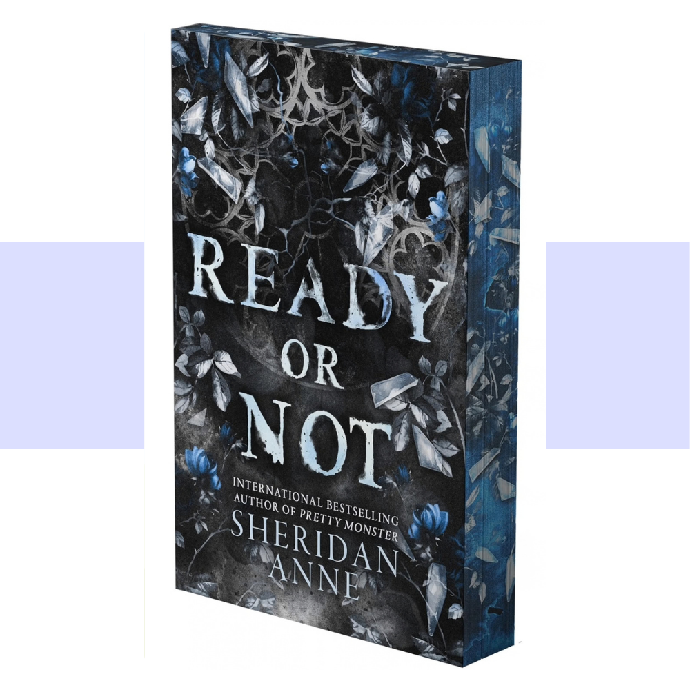 Book cover text Ready or Not by Sheridan Anne. Text written in gray and blue on a gray and blue background of thorns, leaves and flowers.