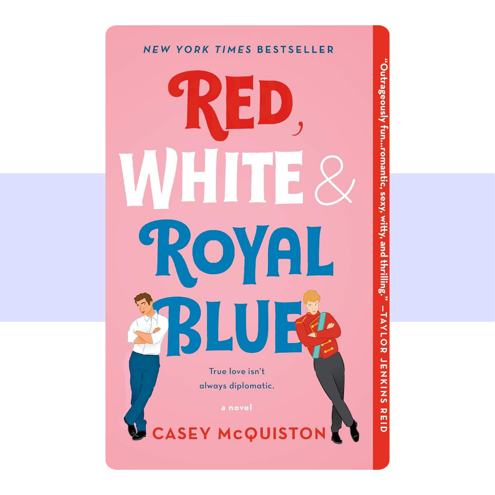 Red, White and Royal Blue by Casey McQuiston
