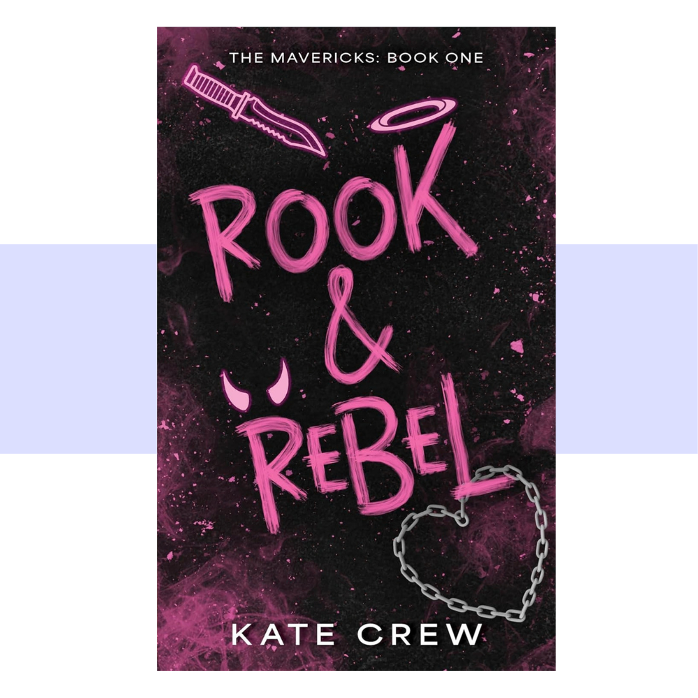 Book cover for Rook & Rebel, The Mavericks: Book One by Kate Crew. Title is written in hot pink with light pink dagger and devill horns surrounding the title on a black background with hot pink paint splatters. There is a heart made of chain hanging of the L in Rebel.