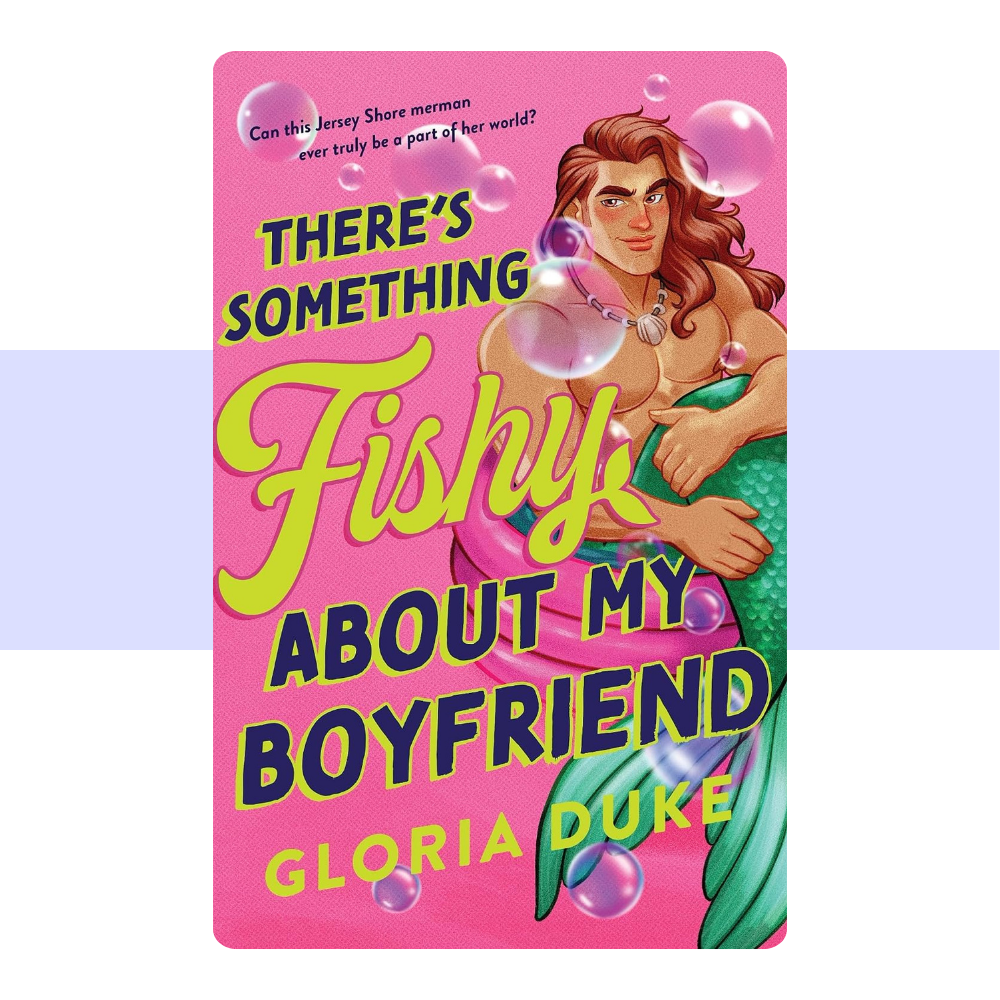 There's Something Fishy About My Boyfriend (Jersey Shore Merman, 1) by Gloria Duke