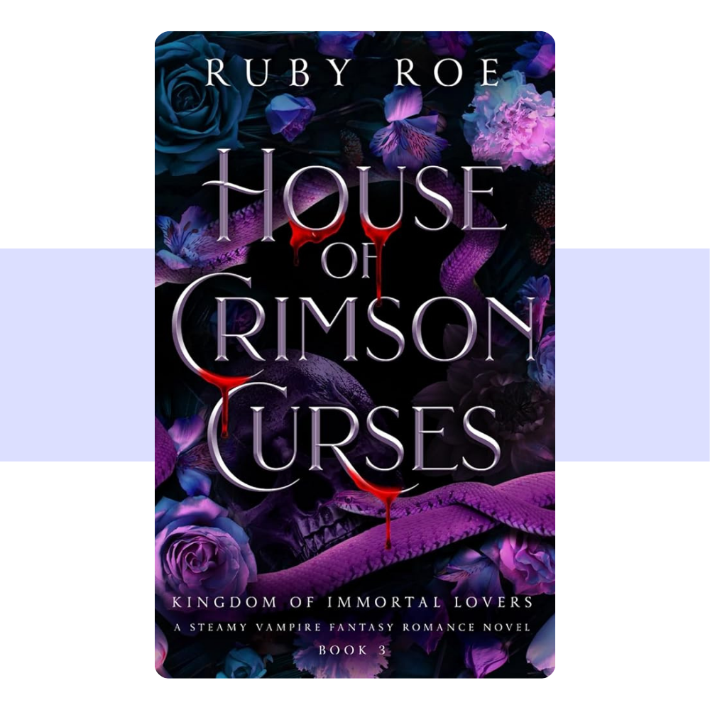House of Crimson Curses: A Steamy Vampire Fantasy Romance (Kingdom