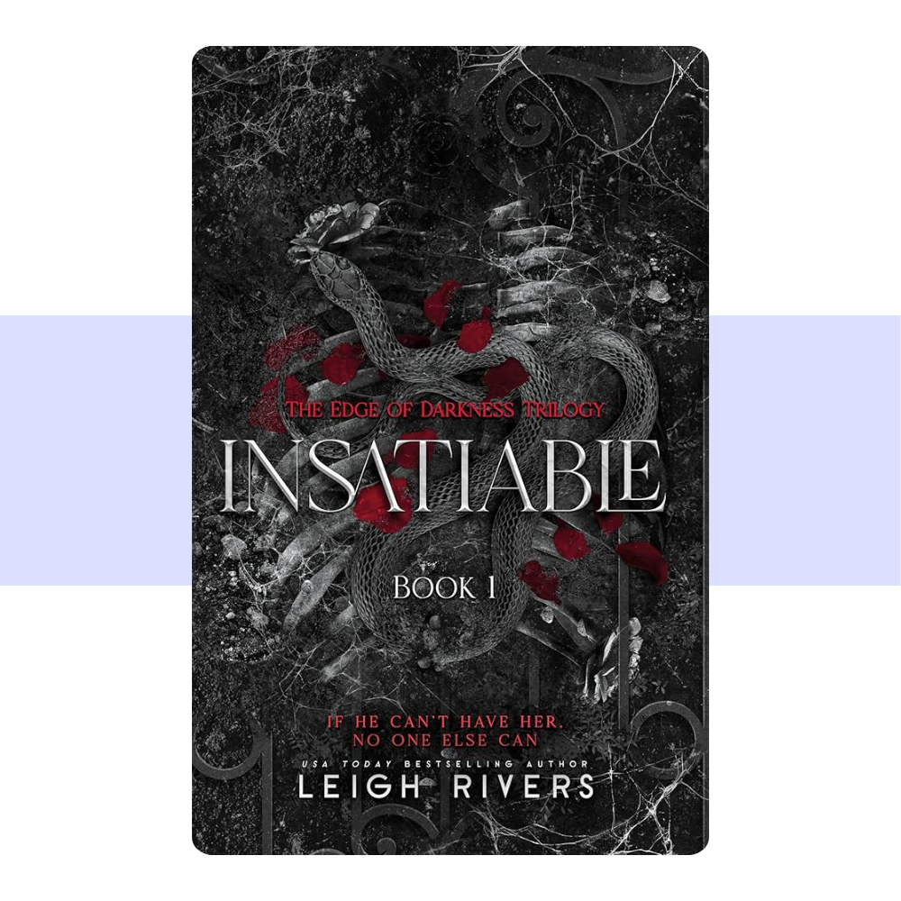 Insatiable (The Edge of Darkness: Book 1) by Leigh Rivers