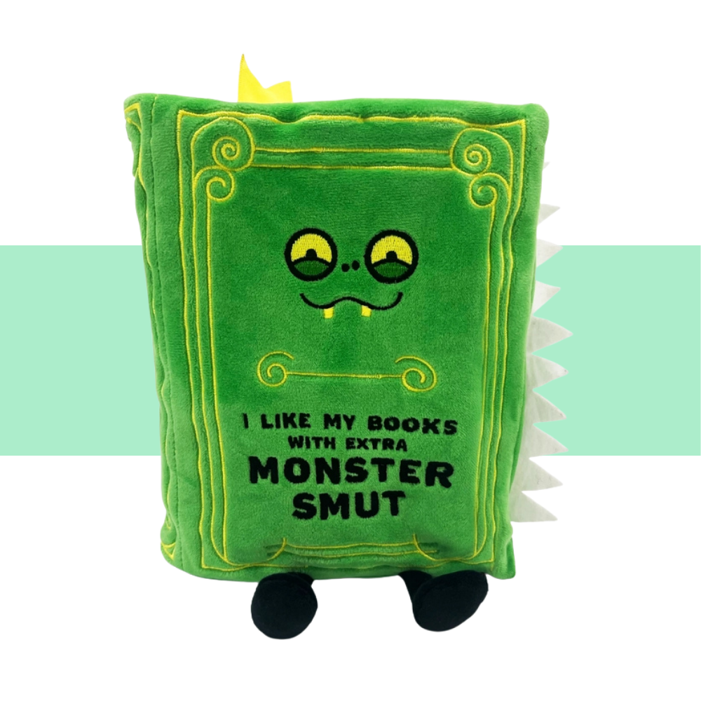 "I Like My Books with Extra Monster Smut" Punchkin