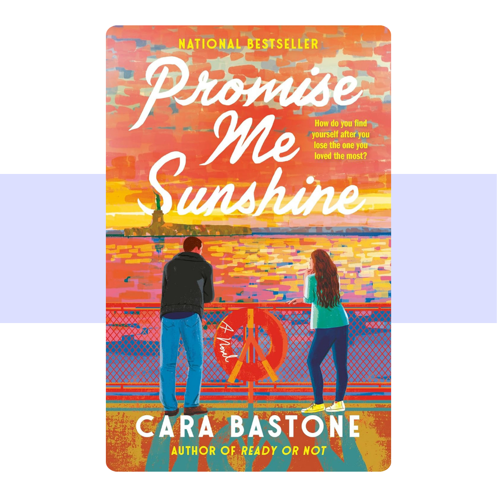 Promise Me Sunshine (A Hearts of New York Novel #2) by Cara Bastone
