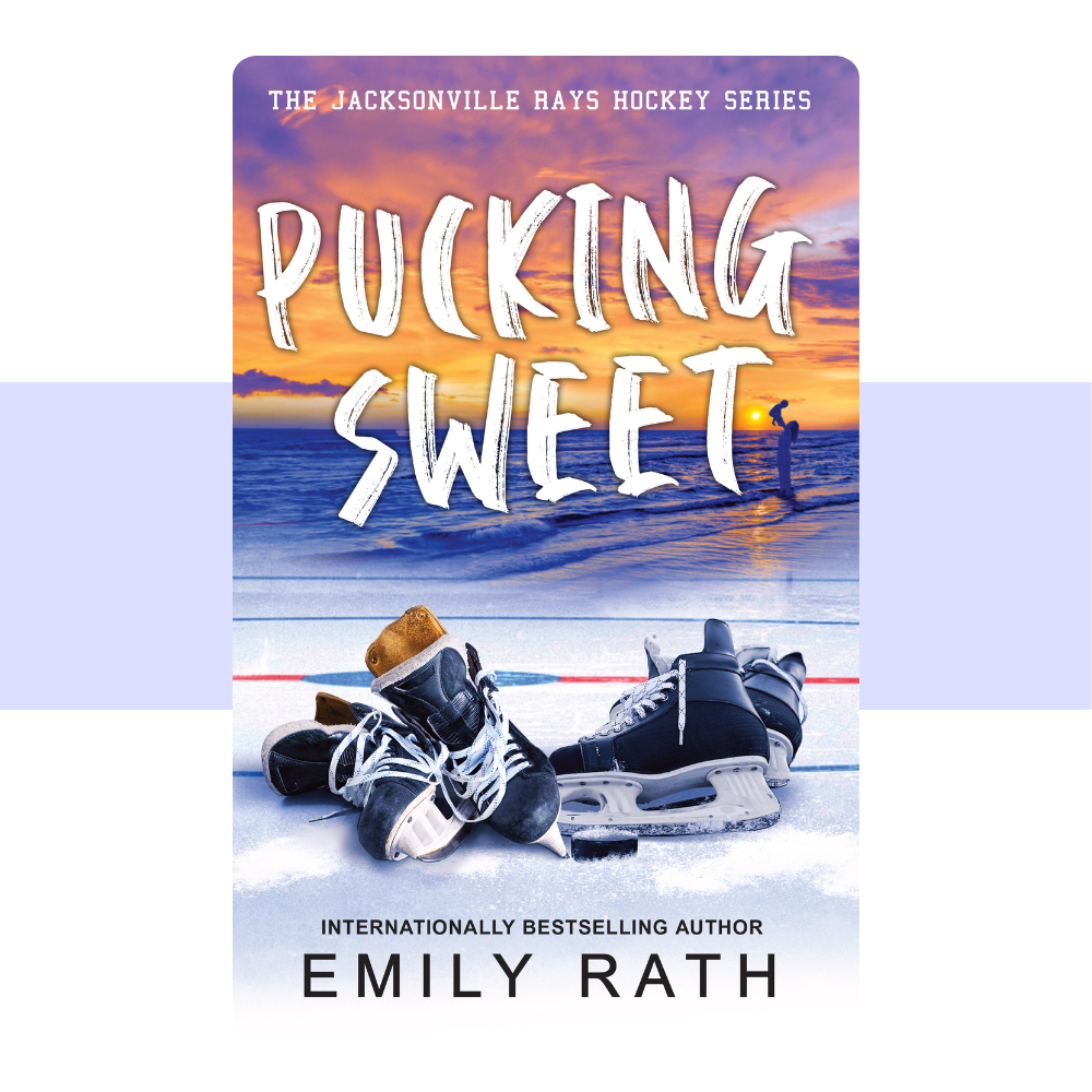 Pucking Sweet (Jacksonville Rays Hockey, #3) by Emily Rath