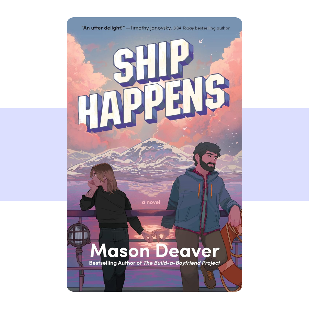 Ship Happens: A Novel by Mason Deaver