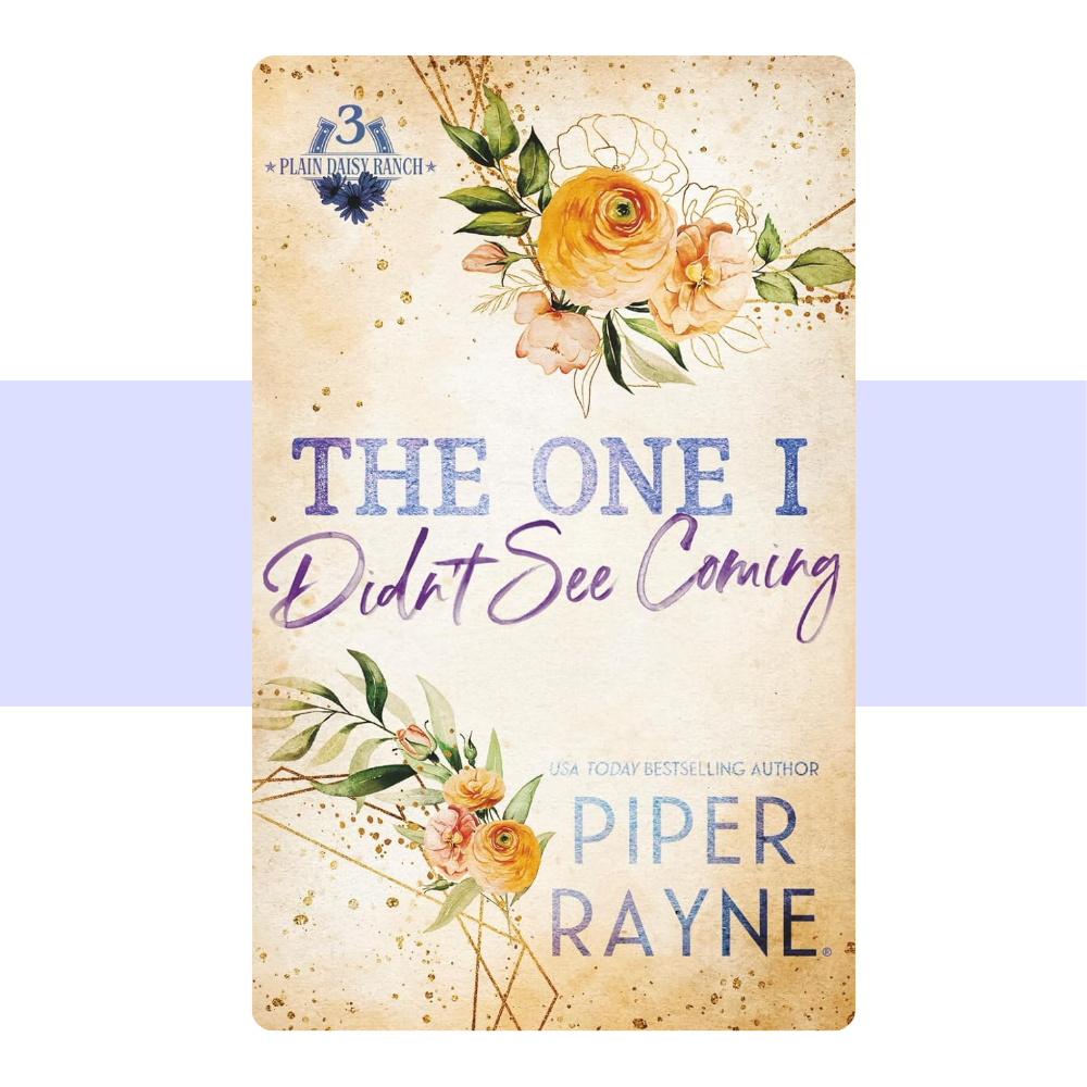 The One I Didn't See Coming (Plain Daisy Ranch 3) by Piper Rayne