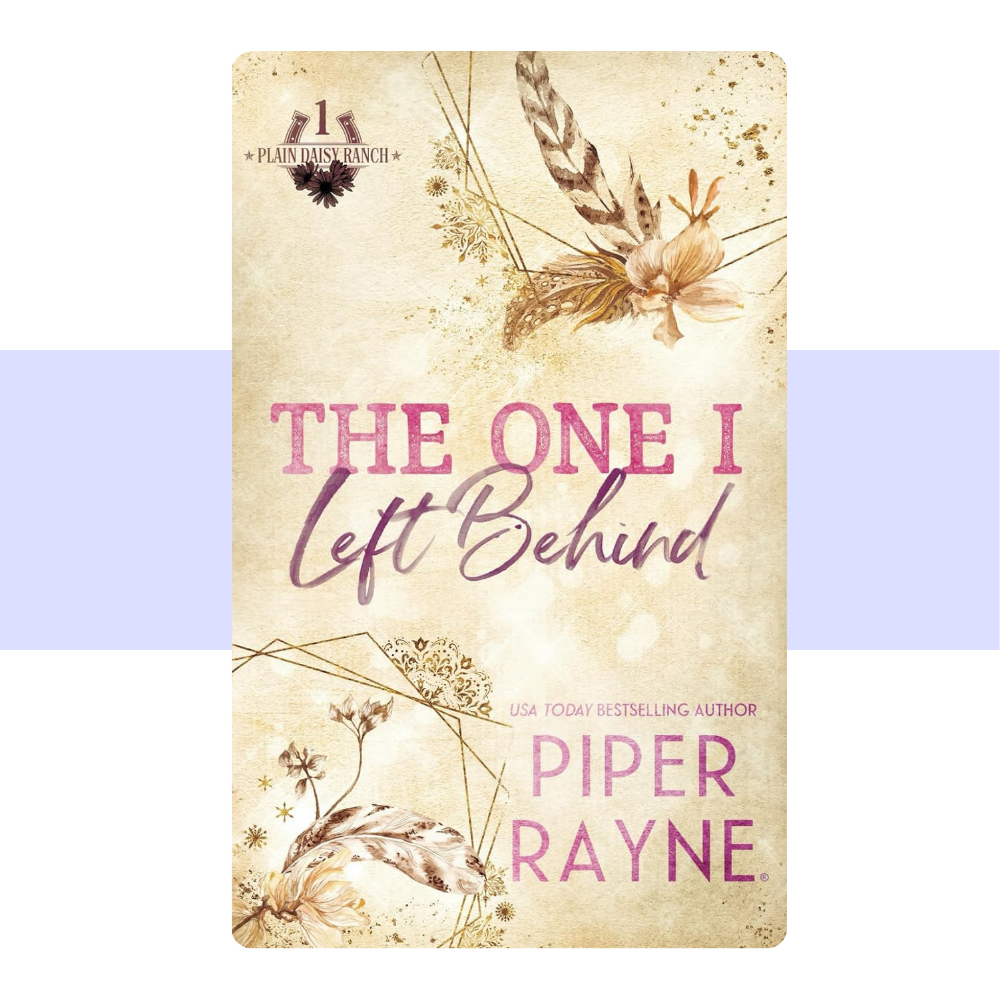 The One I Left Behind (Plain Daisy Ranch 1) by Piper Rayne