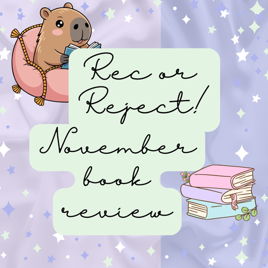 Rec or Reject! Oct/ November Edition