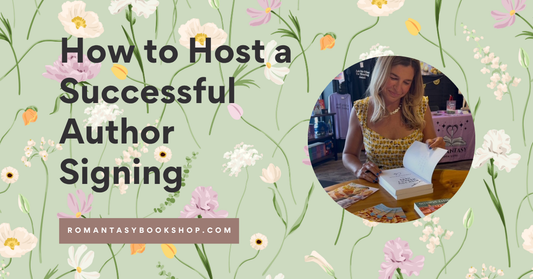 How to Host a Successful Author Signing (Romantasy Bookstore Edition)
