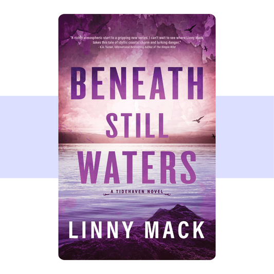 Beneath Still Waters by Linny Mack