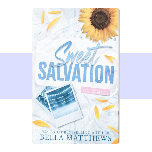 [PRE-ORDER] Sweet Salvation (Love & Legacy Book 5) by Bella Matthews