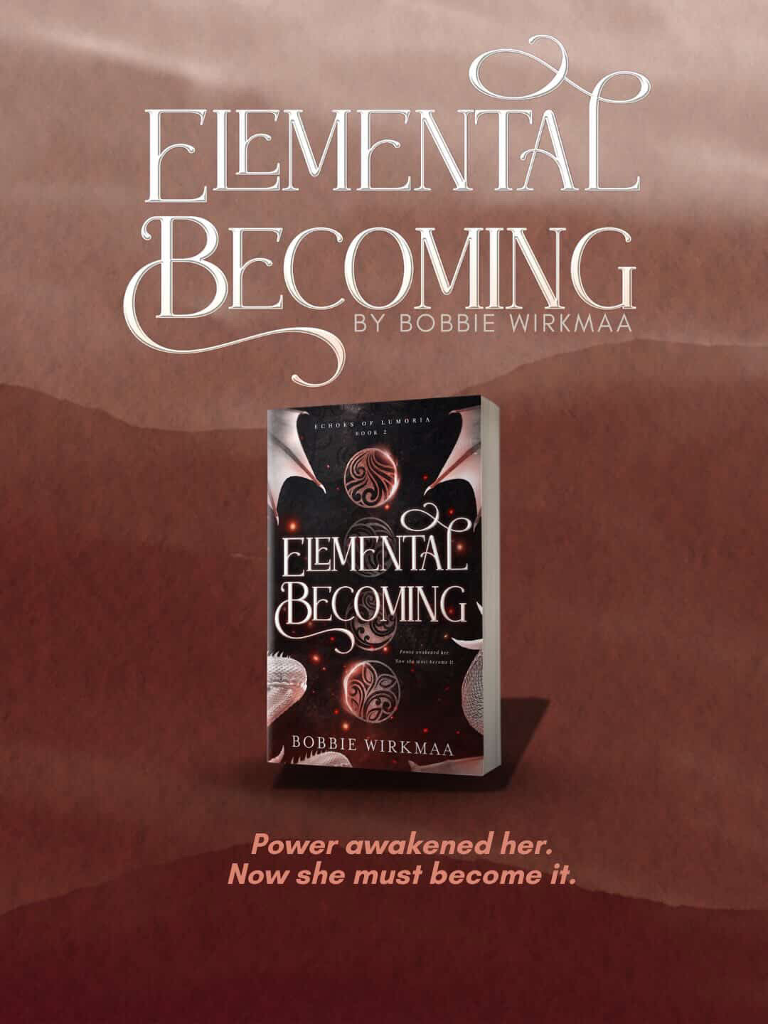 Elemental Becoming: Book II by Bobbie Wirkmaa
