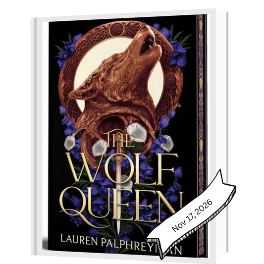 The Wolf Queen by Lauren Palphreyman (Deluxe)