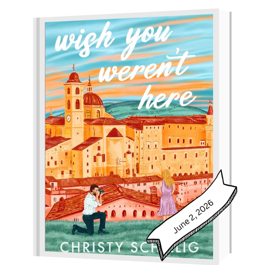 Wish you Weren't Here by Christy Schillig