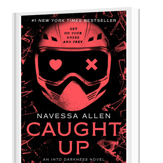 Caught Up: An Into Darkness Novel (Into Darkness Series)  by Navessa Allen