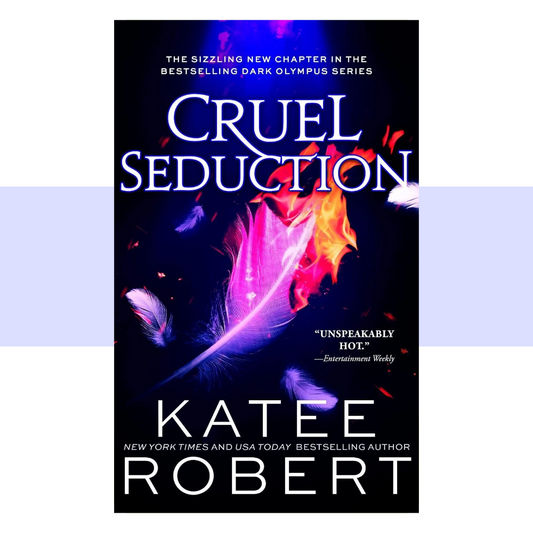 Book cover for Cruel Seduction by Katee Robert. The cover has a deep navy-black background with the title “CRUEL SEDUCTION” displayed prominently across the upper and middle portion in large white serif lettering with a subtle luminous blue-purple edge. The center features a dramatic arrangement of brightly colored feathers, including vivid magenta, hot pink, purple, orange, red, and yellow, with several smaller blue, lavender, and reddish feathers scattered across the dark background. 