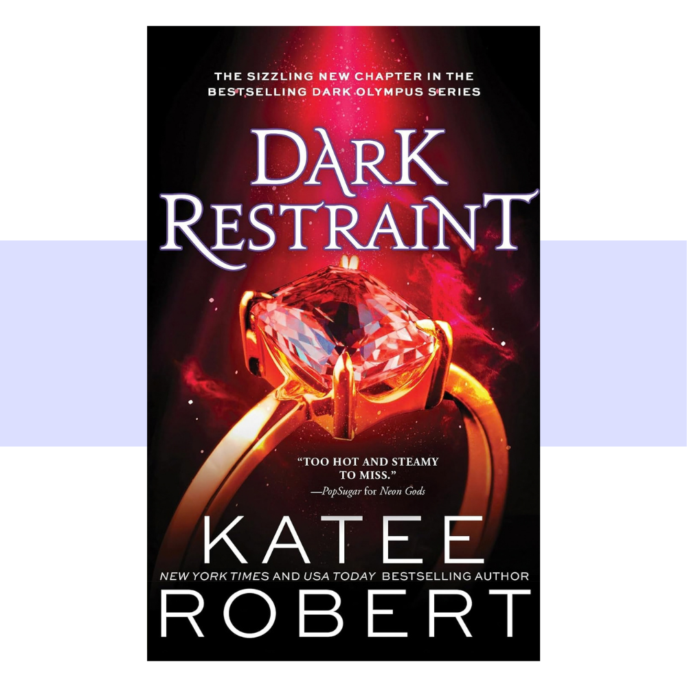 Book cover for Dark Restraint by Katee Robert, featuring a dark, dramatic romantic design with imagery evoking the dangerous world of Dark Olympus and its modern Greek mythology setting.