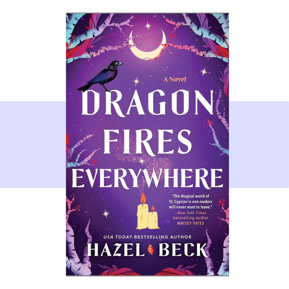 Book cover text Dragon Fires Everywhere by Hazel Beck. Text written in white on a purple background featuring tree branches on the edges surrounding a crescent moon, stars, a black crow and candles.