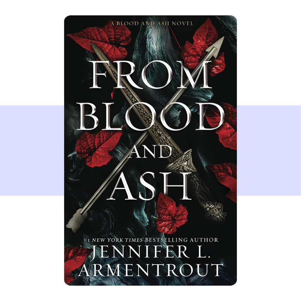 From Blood and Ash by JenniferL. Armentrout