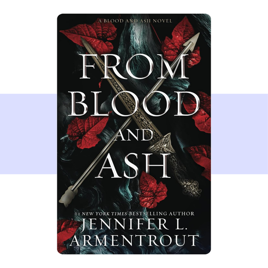 From Blood and Ash by JenniferL. Armentrout