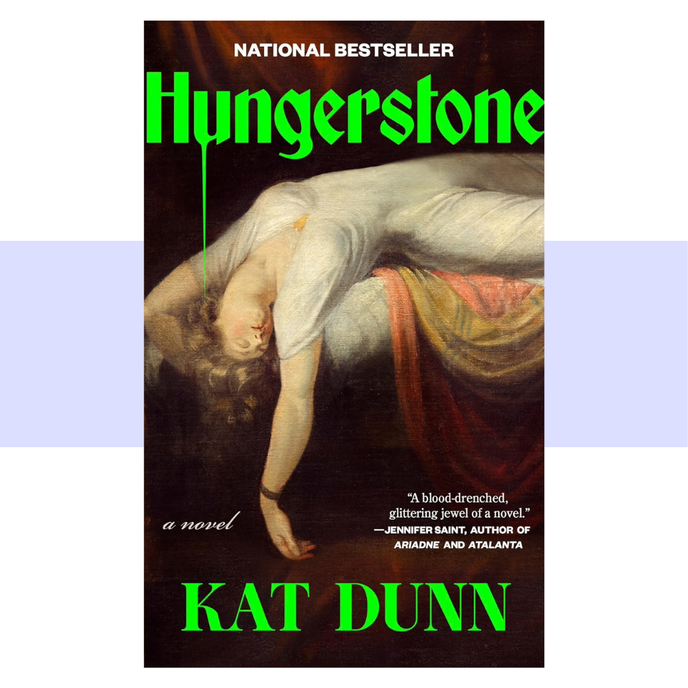 Book cover for Hungerstone by Kat Dunn written in neon green text over a dark background featuring a woman in a white dress laid out over a bed with arm and head hanging over the end. 