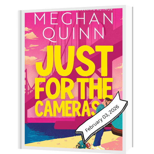 Just for the Cameras (Bay Area Players #1) by Meghan Quinn