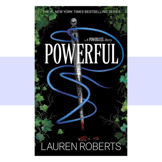 Special Edition cover of Powerful: A Powerless Story by Lauren Roberts. The cover features a dark, atmospheric fantasy design with a predominantly black and deep charcoal background. A young woman is prominently featured in the center, surrounded by dramatic shadows and smoky textures, with muted red and warm golden tones adding contrast to the otherwise dark palette. The title “POWERFUL” appears prominently in large, elegant serif lettering in a pale cream or white color, with “A POWERLESS STORY”.
