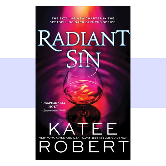 Book cover for Radiant Sin by Katee Robert, featuring a dark and sensual romantic design inspired by the modern Greek mythology world of Dark Olympus, with imagery evoking Apollo's golden, dangerous world and the intense chemistry between Apollo and Cassandra.