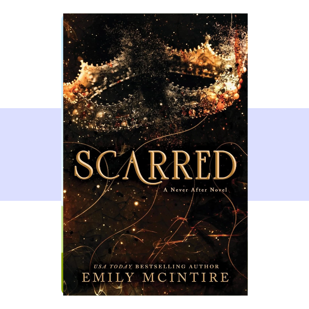 The cover of Scarred by Emily McIntire features a dark, dramatic design with the title in bold lettering and the author’s name prominently displayed. The artwork evokes a brooding royal atmosphere, reflecting the scarred prince, forbidden romance, and power struggles at the heart of the story.
