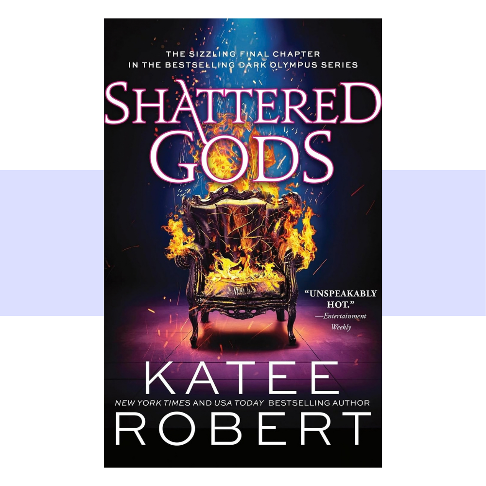 Book cover for Shattered Gods by Katee Robert, featuring a dramatic throne engulfed in flames, evoking the burning and destruction of Olympus. The design serves as a visual bookend to the throne featured on the cover of Neon Gods.