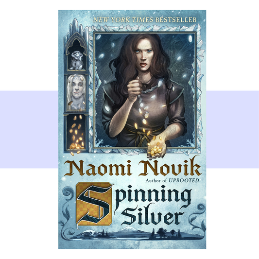 Book cover for Spinning Silver by Naomi Novik in dark blue and gold text on a light blue background. Cover featuring a drawing of a woman in black with dark hair running coins from one hand to the other.  Additional images on the cover include a castle with mountains in the background, a close up of coins, a man in all white.
