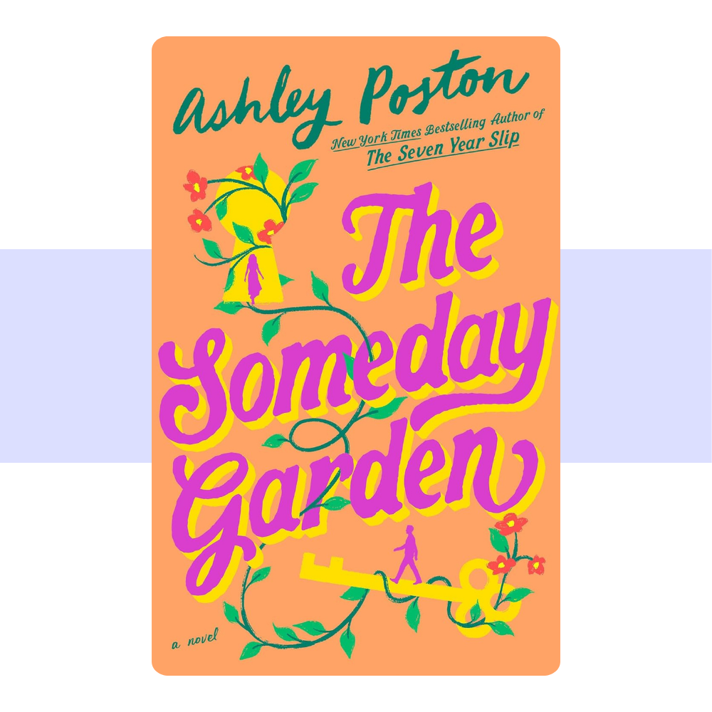The Someday Garden by Ashley Poston