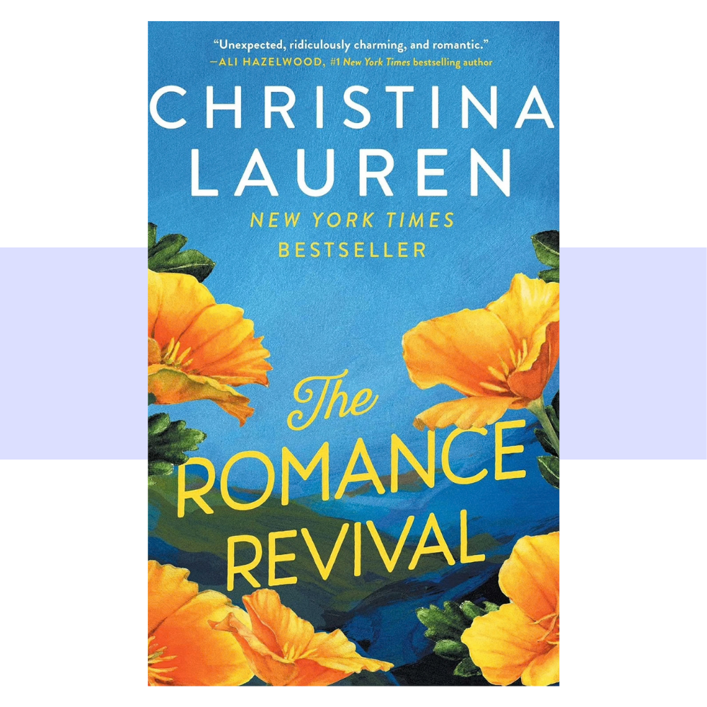 Book cover text for The Romance Revival written in yellow text by Christina Lauren written in white text. Blue background with island in the background and yellow flowers in foreground. 