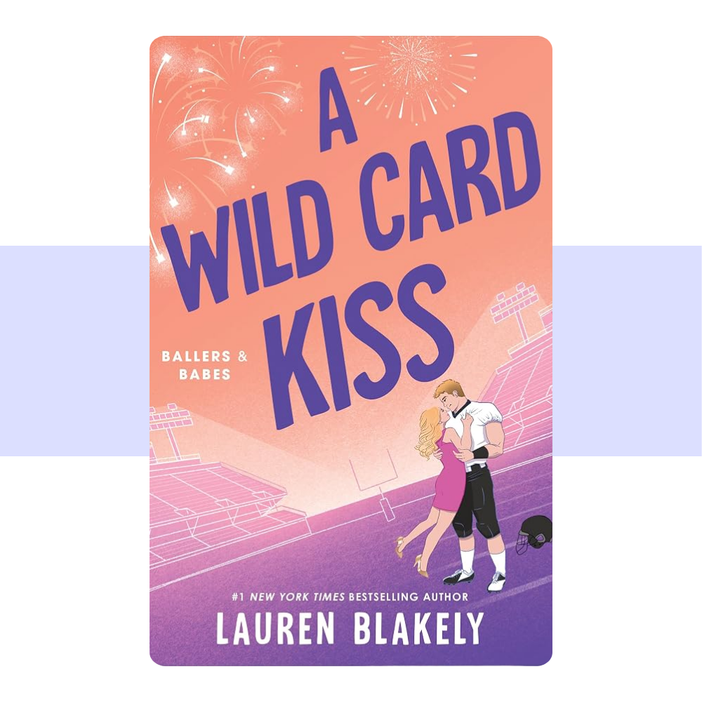 A Wild Card Kiss (Ballers & Babes) by Lauren Blakely
