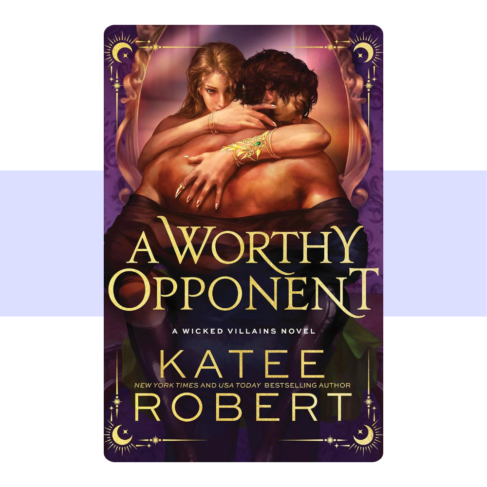 A Worthy Opponent (Wicked Villains Book 3) by Katee Robert