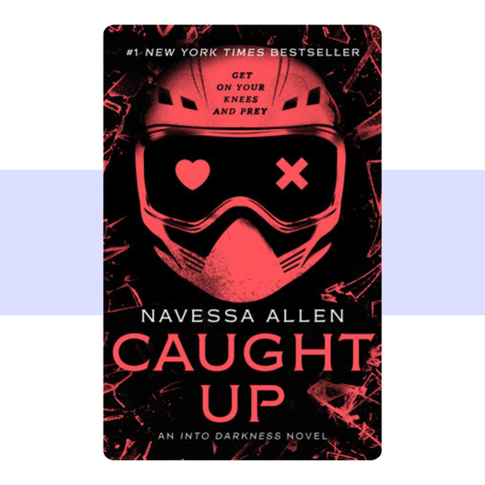 Caught Up: An Into Darkness Novel (Into Darkness Series)  by Navessa Allen