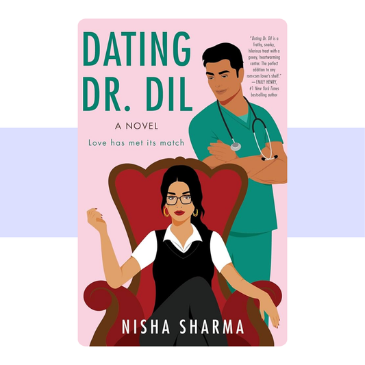 Dating Dr. Dil: A Spicy Enemies-to-Lovers Story with a Doctor, Matchmaking Aunties, and a Race Against Time (If Shakespeare Were an Auntie, 1) by Nisha Sharma