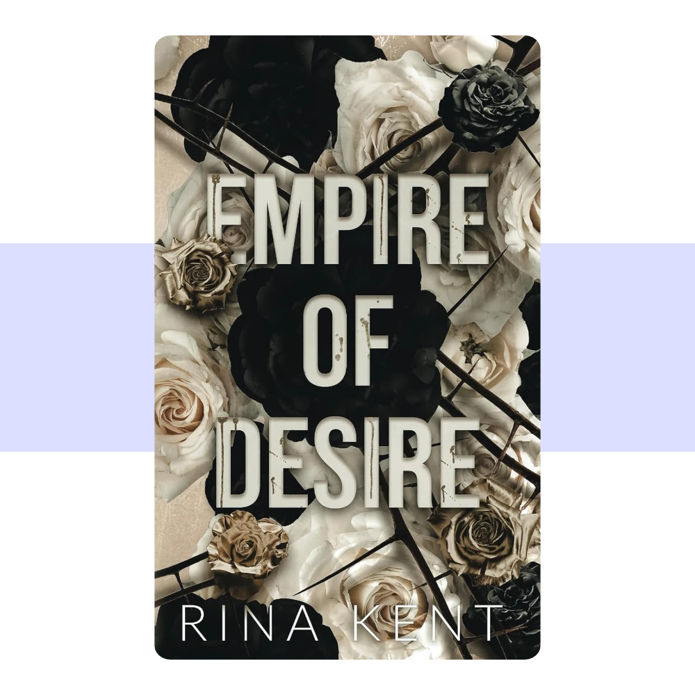 Book cover for Empire of Desire by Rina Kent.