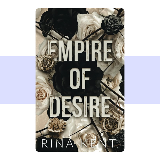 Book cover for Empire of Desire by Rina Kent.