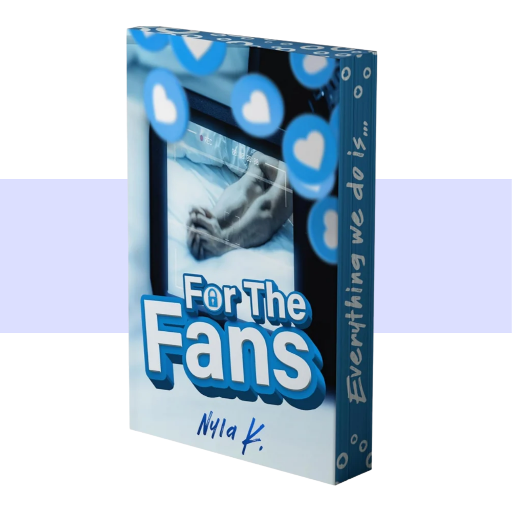 For the Fans by Nyla K.