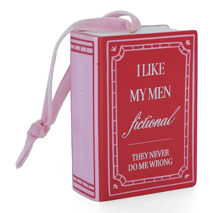 I Like My Men Fictional Book  Ornament