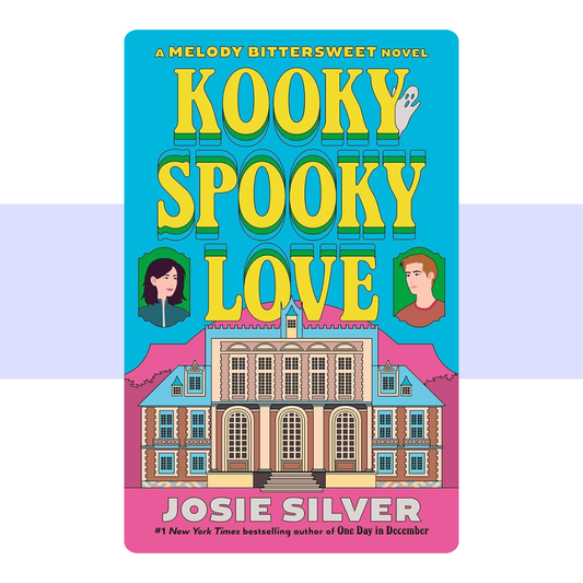 Kooky Spooky Love: A Melody Bittersweet Novel (Melody Bittersweet, 2) by Josie Silver