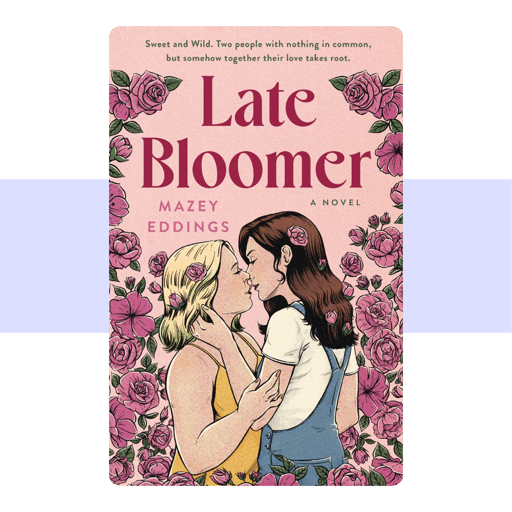Late Bloomer by Mazey Eddings