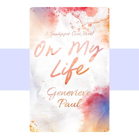 On My Life: A Sandpiper Cove Novel by Genevieve Paul