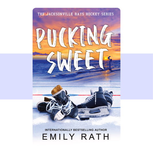 Pucking Sweet (Jacksonville Rays Hockey, #3) by Emily Rath