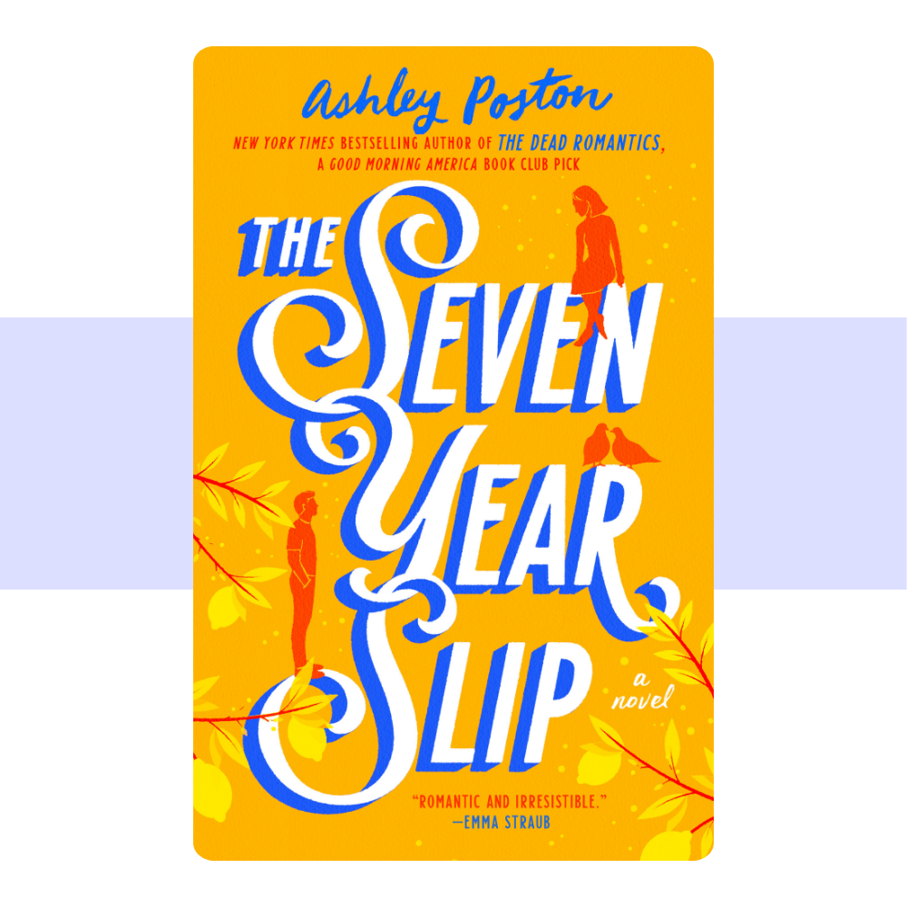Seven Year Slip by Ashley Poston
