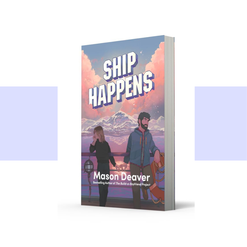 Ship Happens: A Novel by Mason Deaver